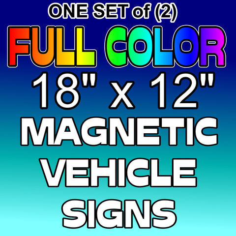 18" x 12" Magnetic Full Color Signs