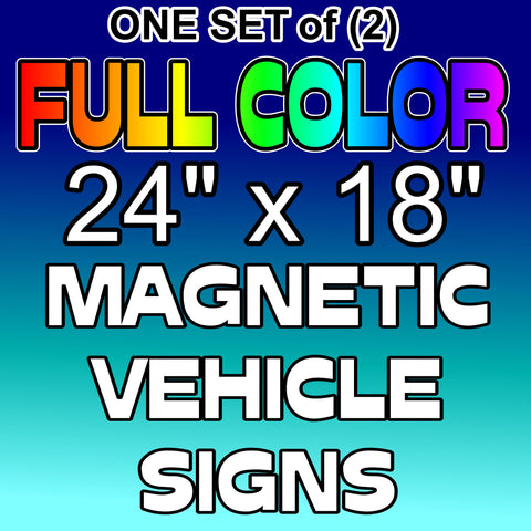 24" x 18" Magnetic Full Color Signs