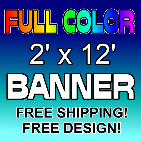 2 x 12 Full Color Outdoor Vinyl Banner 13oz.