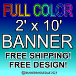 2 x 10 Full Color Outdoor Vinyl Banner 13oz.