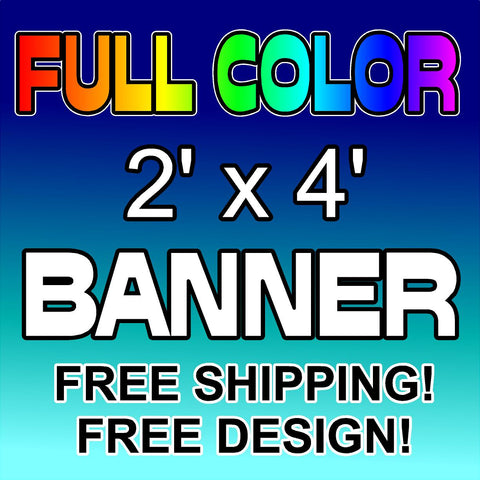 2 x 4 Full Color Outdoor Vinyl Banner 13oz.