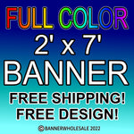 2 x 7 Full Color Outdoor Vinyl Banner 13oz.