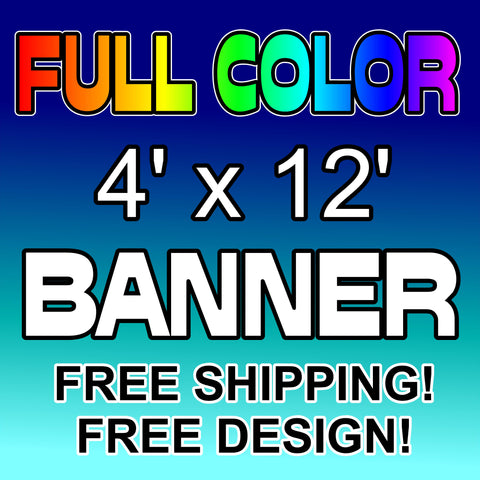 4 x 12 Full Color Outdoor Vinyl Banner 13oz.